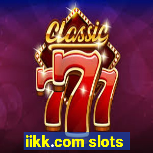 iikk.com slots